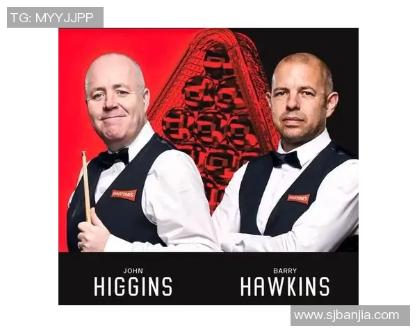 希金斯与霍金斯精彩对决比分揭晓两位斯诺克巨星的巅峰较量